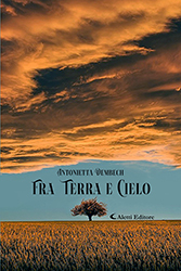 Antonietta Dembech - Fra terra e cielo